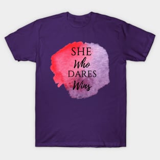 She dares T-Shirt